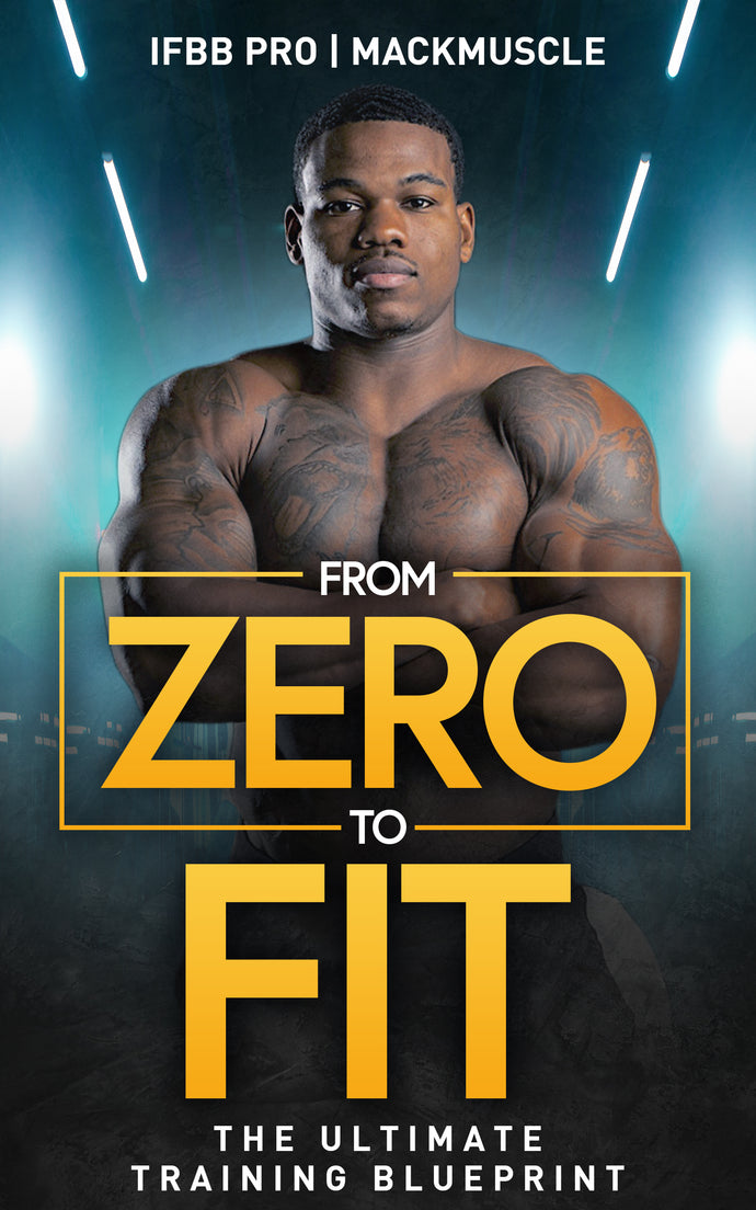 From Zero To Fit - The Ultimate Training Blueprint